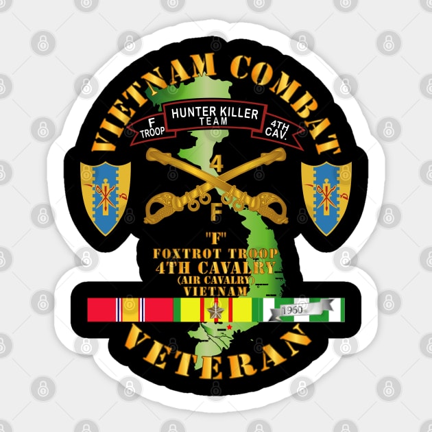 Vietnam Combat Veteran - F Troop 4th Cav Hunt Kill w SVC Sticker by twix123844